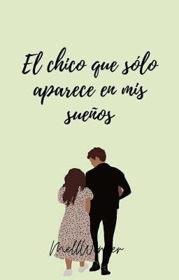  El chico que sólo aparece en mis sueños ( LIBRO I )⚘ 