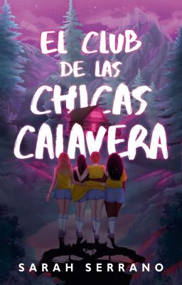 El Club de las Chicas Calavera - PRÓXIMAMENTE EN PAPEL