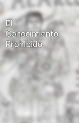 El Conocimiento Prohibido