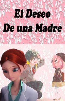 El Deseo de Una Madre - Miraculous Ladybug