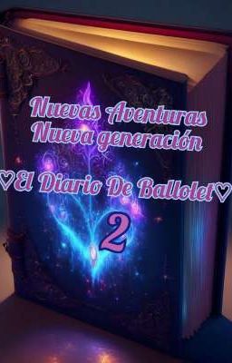 ♡El Diario De Ballolet♡ 2 