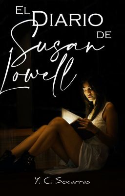 El Diario de Susan Lowell (COMPLETA) Libro 1