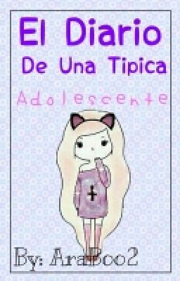 *El Diriario De Una Tipica Adolecesnte*