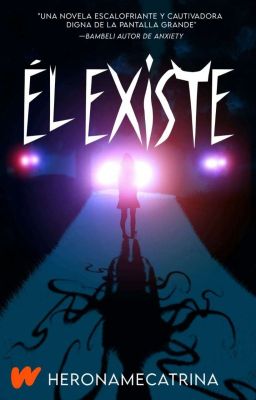 ÉL EXISTE ─ versión fanfic [TERMINADA]