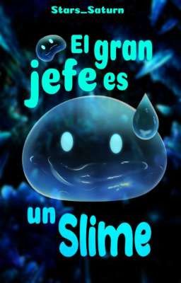 El gran jefe es un Slime