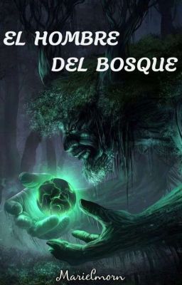 El hombre del bosque [COMPLETA]✓