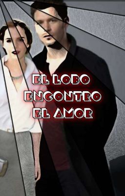 EL LOBO ENCONTRO EL AMOR