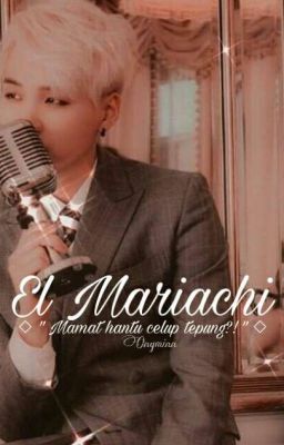 El Mariachi | myg [ㅡIslamic Ver.]✅