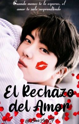 El Rechazo del Amor 💞 NamJin #¹ || One Shot