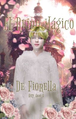 ✨El Reino Mágico Fiorella [KookMin]  