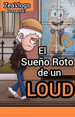 EL SUEÑO ROTO DE UN LOUD. 