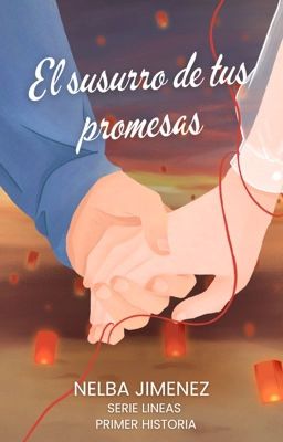 El susurro de tus promesas