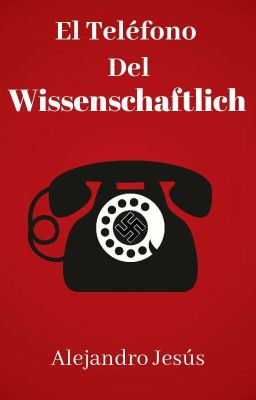 El Teléfono del Wissenschaftlich  ©️