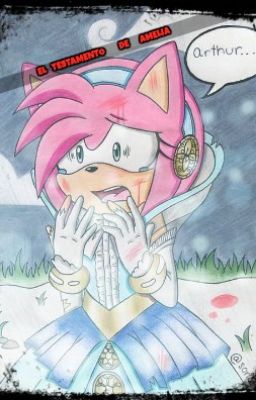 El testamento de Amelia(Amy Rose)