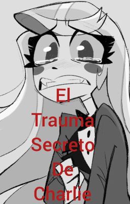 el trauma secreto de charlie 