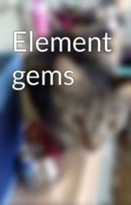 Element gems