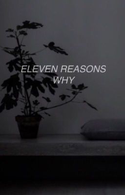 eleven reasons why. chanbaek