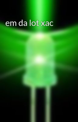 em da lot xac