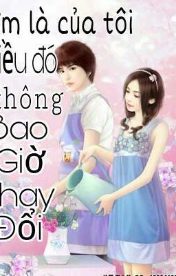 Em là của tôi điều đó không bao giờ thay đổi