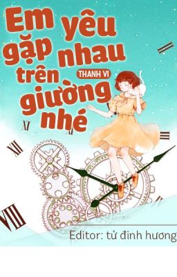 Em yêu, gặp nhau trên giường nhé!