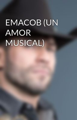 EMACOB (UN AMOR MUSICAL)