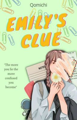 Emily's Clue [TAMAT]