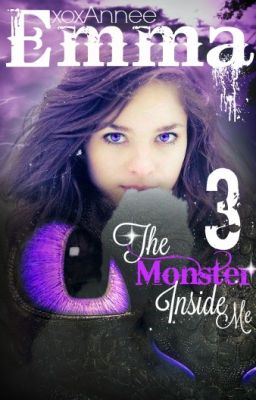 Emma: The Monster Inside Me (HTTYD Fanfic, Book 3)