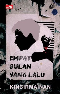 Empat Bulan yang Lalu 