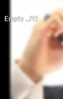 Empty ..JYJ