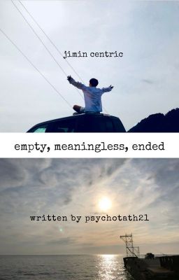 empty, meaningless, ended | jimin-centric