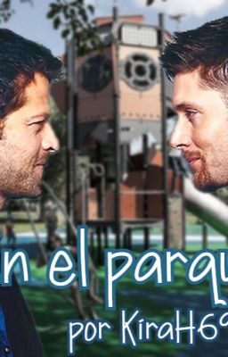 En el parque | Sobrenatural | Destiel