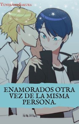 Enamorados Otra Vez De La Misma Persona. [YAOI] [MLB]