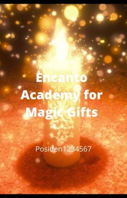 Encanto Academy for Magic Gifts