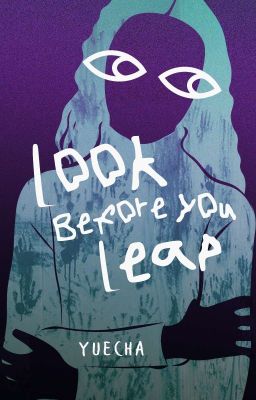 {END} Look Before You Leap