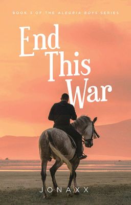 End This War (Alegria Boys #3) (Published under MPress)