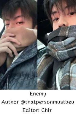 Enemy [Pangbowen x Liujialiang] 