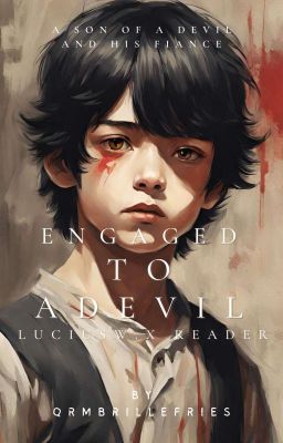 Engaged to a Devil || Lucius x reader