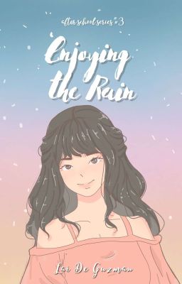 Enjoying The Rain (After School Series #3)