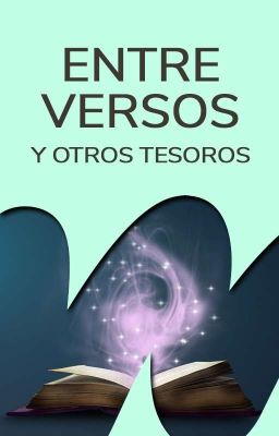 Entre versos y otros tesoros: antología