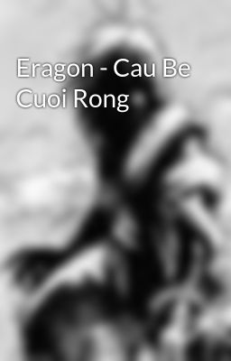 Eragon - Cau Be Cuoi Rong