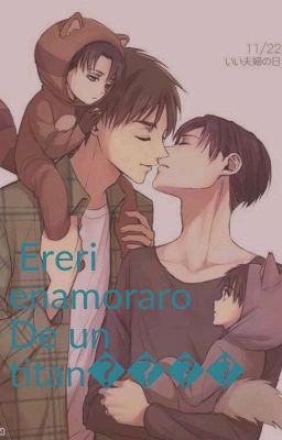 ereri enamorado de un titan💨💫