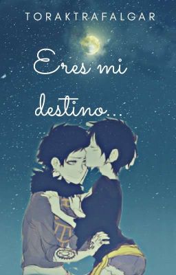 Eres mi destino