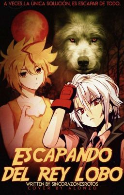 Escapando Del Rey Lobo