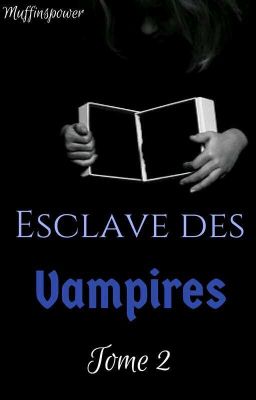 Esclave des Vampires TOME II