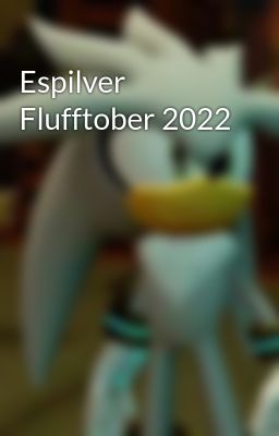 Espilver Flufftober 2022