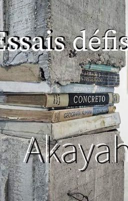 Essais défis d'Akayah