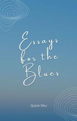 Essays for the blue