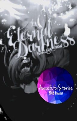 Eternal Darkness ( #Wattys2016) 