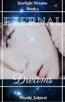 Eternal Dreams [VIXX Leo Fanfic] (Starlight Dreams~ Book 2)