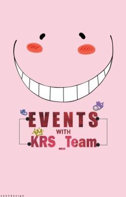 Events cùng KRS Team ~